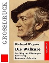 Die Walkure (Grossdruck)