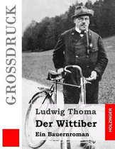 Der Wittiber (Gro druck)