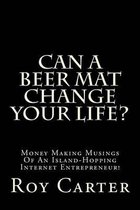 Can A Beer Mat Change Your Life?