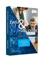 Data & Dialogue - a relationship redefined