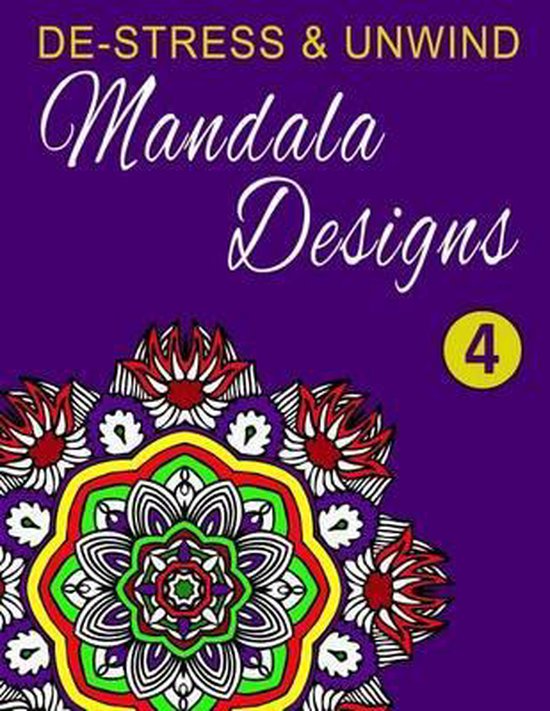 De-Stress and Unwind Mandala Designs - cover