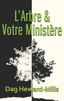 L’arbre et votre ministère