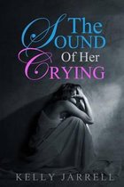 The Sound of Her Crying
