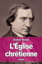 L'Eglise chretienne
