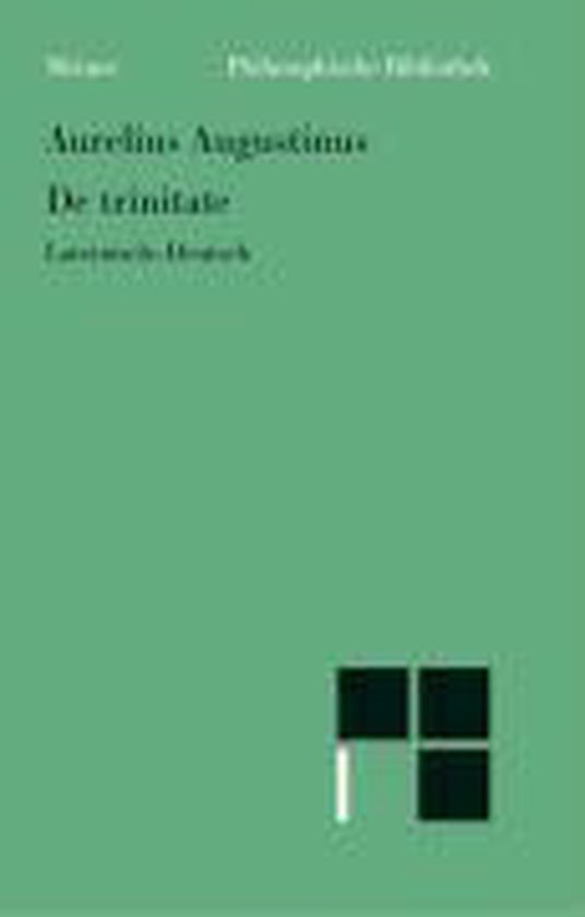 Boek 'De trinitate' van Aurelius Augustinus, Philosophische Bibliothek.