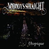 Nobody's Straight - Utopique (CD)
