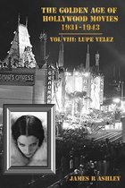 The Golden Age of Hollywood Movies, 1931-1943: Vol VIII, Lupe Velez