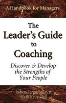 The Leader's Guide to Coaching