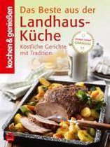 Kochen & Genießen: Beste aus der Landhaus-Küche
