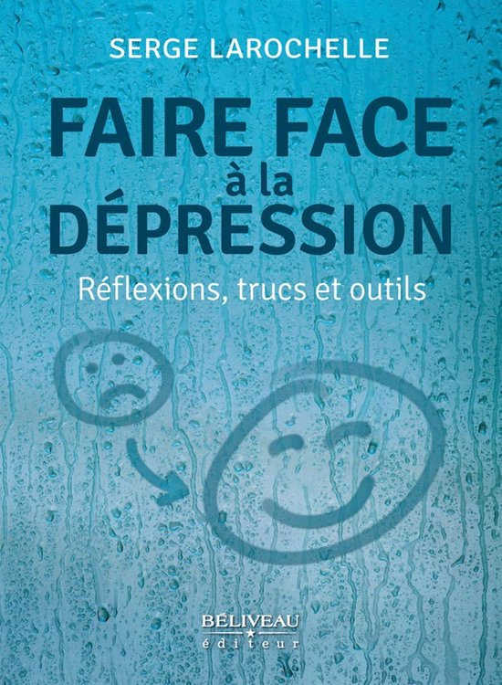 Faire face à la dépression : Réflexions, trucs et outils - cover