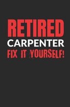 Retired Carpenter - Fix It Yourself!