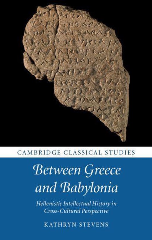 Cambridge Classical Studies - Between Greece and Babylonia - cover