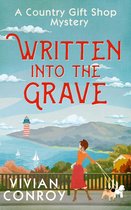 A Country Gift Shop Cozy Mystery series 3 - Written into the Grave (A Country Gift Shop Cozy Mystery series, Book 3)