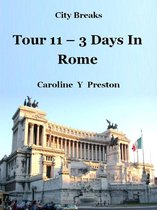 City Breaks - City Breaks: Tour 11 - 3 Days In Rome