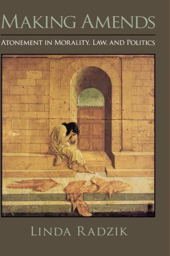 Couverture du livre : "Making Amends: Atonement in Morality, Law, and Politics" par Linda Radzik. Une peinture d'une personne en deuil assise sur des marches en pierre.