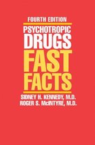 Psychotropic Drugs - Fast Facts 4e