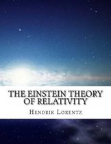 The Einstein Theory of Relativity