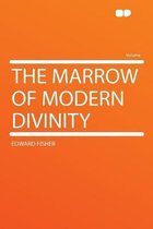 The Marrow of Modern Divinity