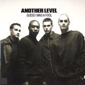 Another Level - Guess I was a fool