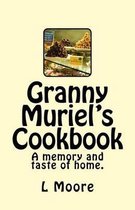 Granny Muriel's Cookbook