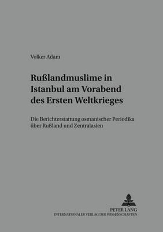 Rußlandmuslime in Istanbul am Vorabend des Ersten Weltkrieg ... - cover