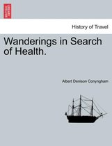 Wanderings in Search of Health.