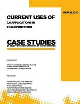 Current Uses of 2.0 Applications in Transportation