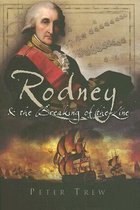 Rodney and the Breaking of the Line