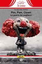 Inscena 10 - Pim, Pam, Clown