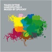 Tales Of The Unexpected 4 (Mixed By Spooky)