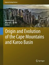 Regional Geology Reviews - Origin and Evolution of the Cape Mountains and Karoo Basin