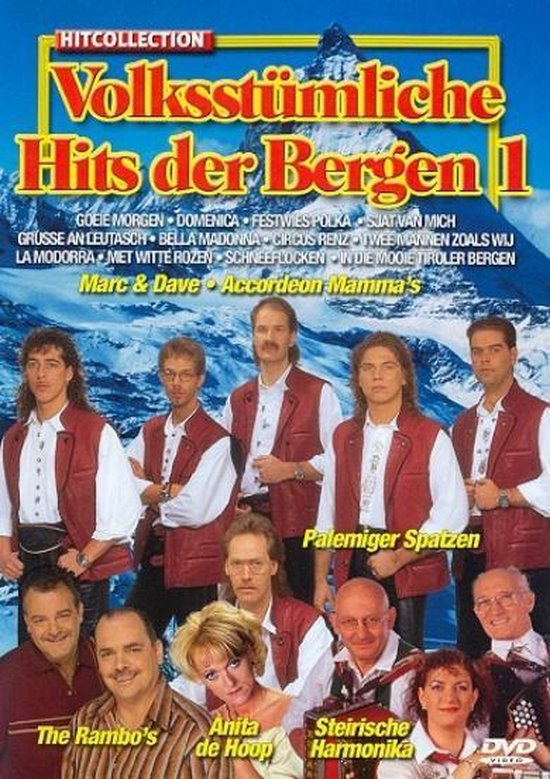 DVD-hoes met titel 'Volksstümliche Hits der Bergen 1'. Acht mannen en twee vrouwen poseren voor een berglandschap. Boven, zes mannen in lederhosen. Beneden, vijf mannen en twee vrouwen.