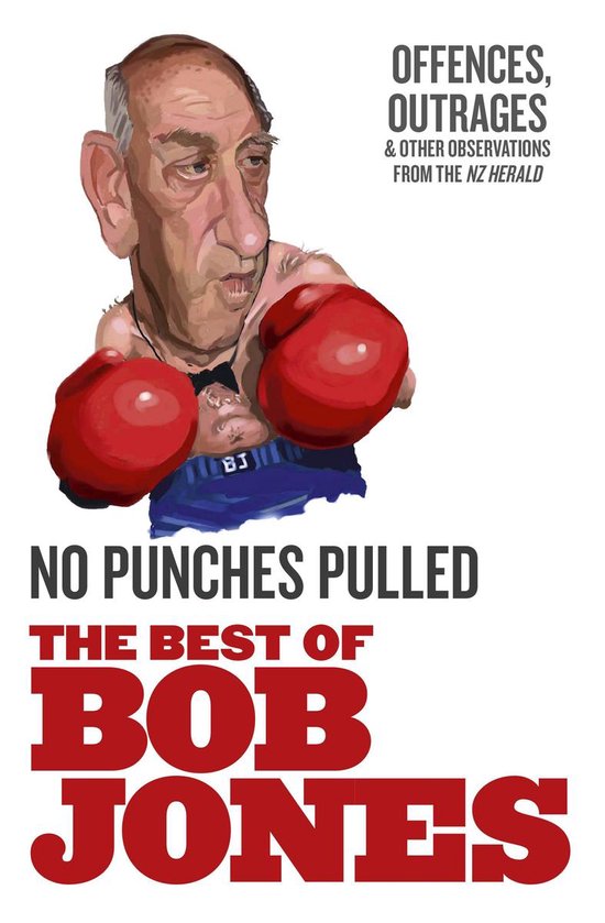 No Punches Pulled: Offences, Outrages and Other Observations - cover