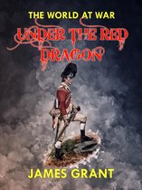 The World At War - Under the Red Dragon