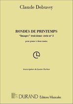 Rondes De Printemps ( Images 3 Serie N 3) Piano (