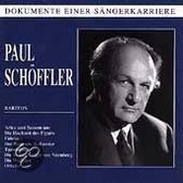 Dokumente Einer Sangerkarriere - Paul Schoffler