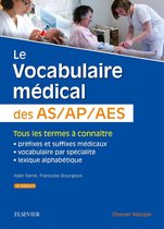 Le Vocabulaire Médical Des As/Ap/aes