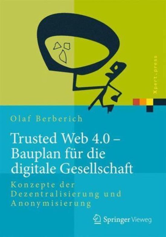 Trusted Web 4.0 - Bauplan für die digitale Gesellschaft - cover