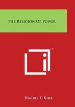 The Religion of Power