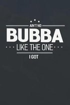 Ain't No Bubba Like The One I Got