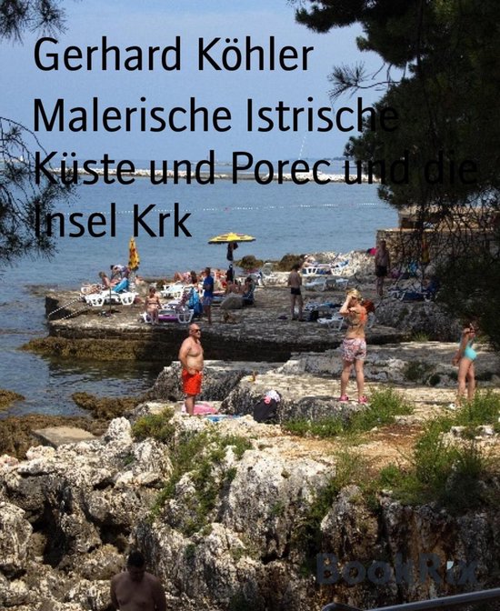 Malerische Istrische Küste und Porec und die Insel Krk - cover