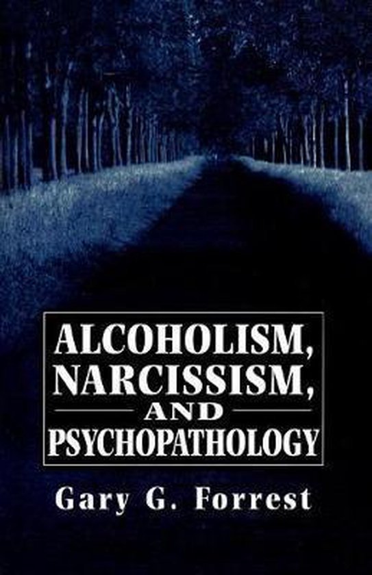 Alcoholism, Narcissism, and Psychopathology - cover