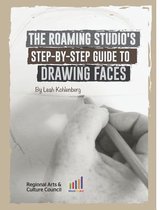 The Roaming Studio's Step-By-Step Guide to Drawing Faces