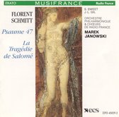 Florent Schmitt: La Tragédie de Salomé; Psaume 47