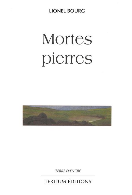 Terre d'encre - Mortes pierres