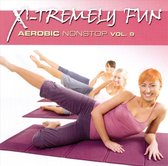 X-Tremely Fun: Aerobic Nonstop, Vol. 9