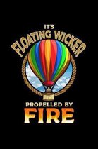 It's Floating Wicker Propelled By Fire