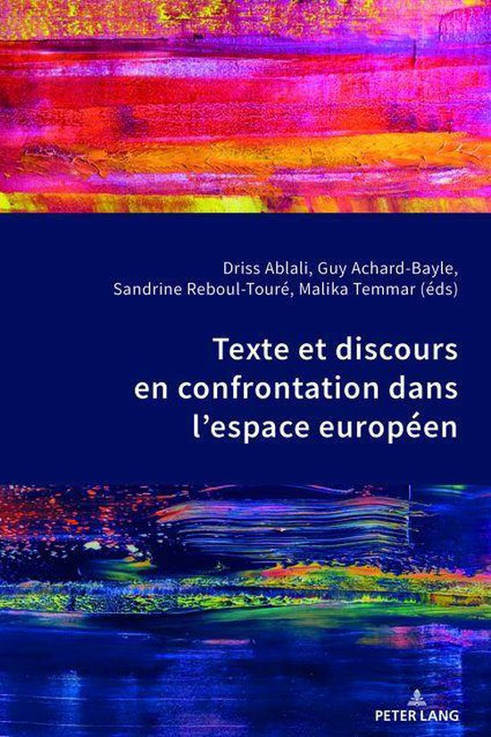 Texte et discours en confrontation dans l’espace européen