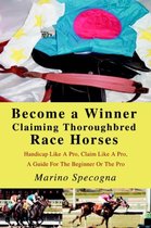 Become a Winner Claiming Thoroughbred Race Horses