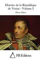 Histoire de la Republique de Venise - Volume I